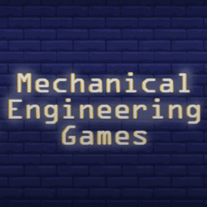 Mechanical Engineering Games: Fun for Engineers!